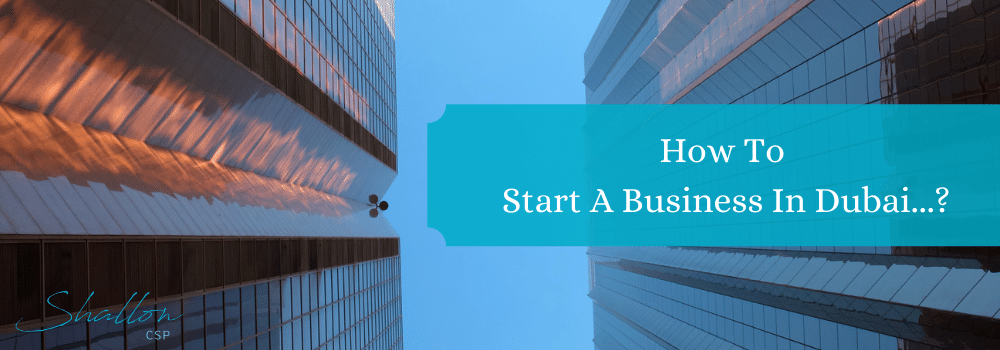 How To Start A Business In Dubai