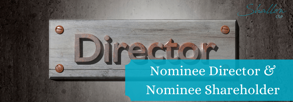 Nominee Director and Nominee Shareholder